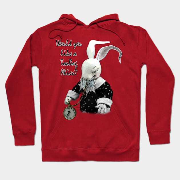 Would You Like A Teabag Alice? Hoodie by floreakalapa